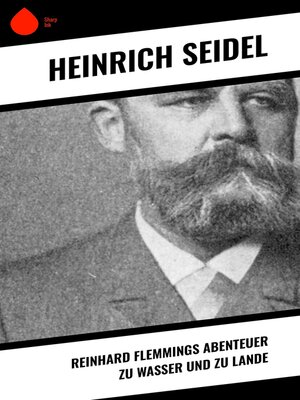 cover image of Reinhard Flemmings Abenteuer zu Wasser und zu Lande